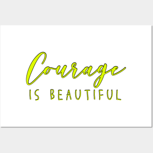 Courage is Beautiful Inspiring Quote Chartreuse Green Yellow Strong Woman Posters and Art